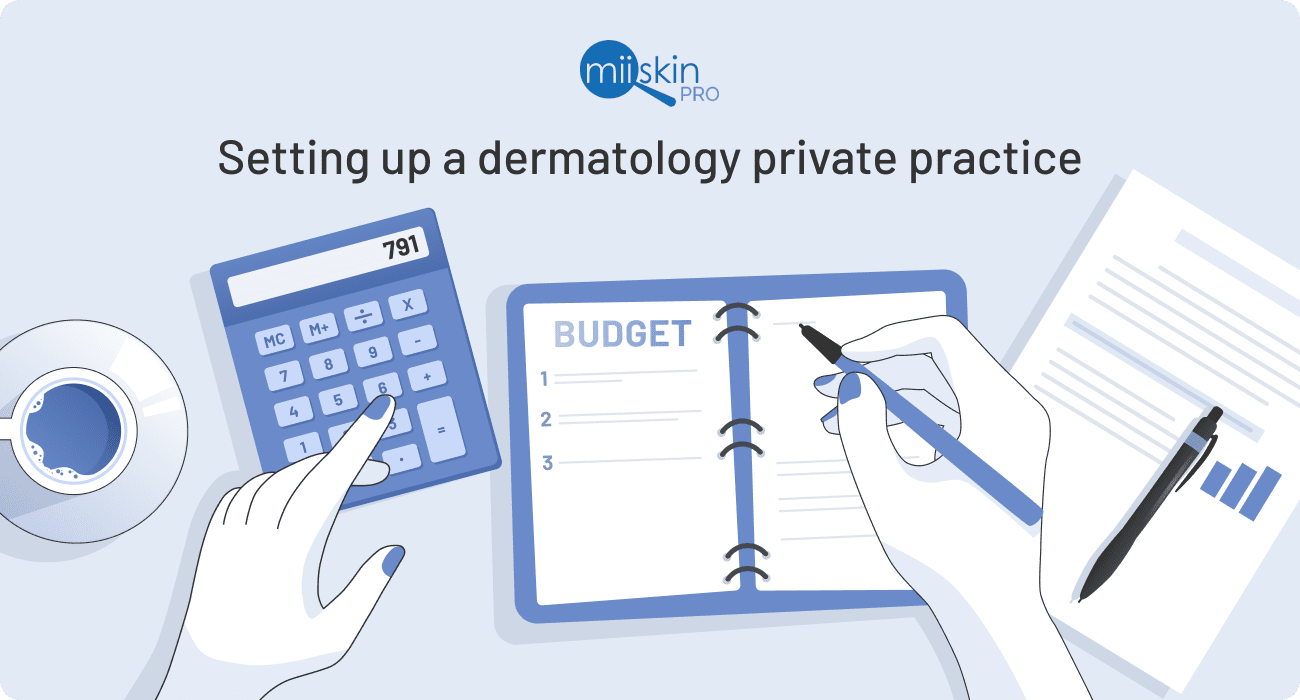 setting up a dermatology practice