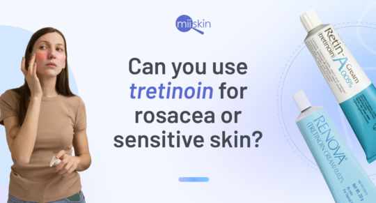 the use tretinoin for rosacea