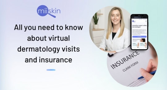 what you need to know about virtual dermatology when you have health insurance